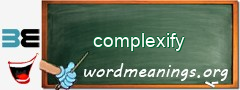 WordMeaning blackboard for complexify